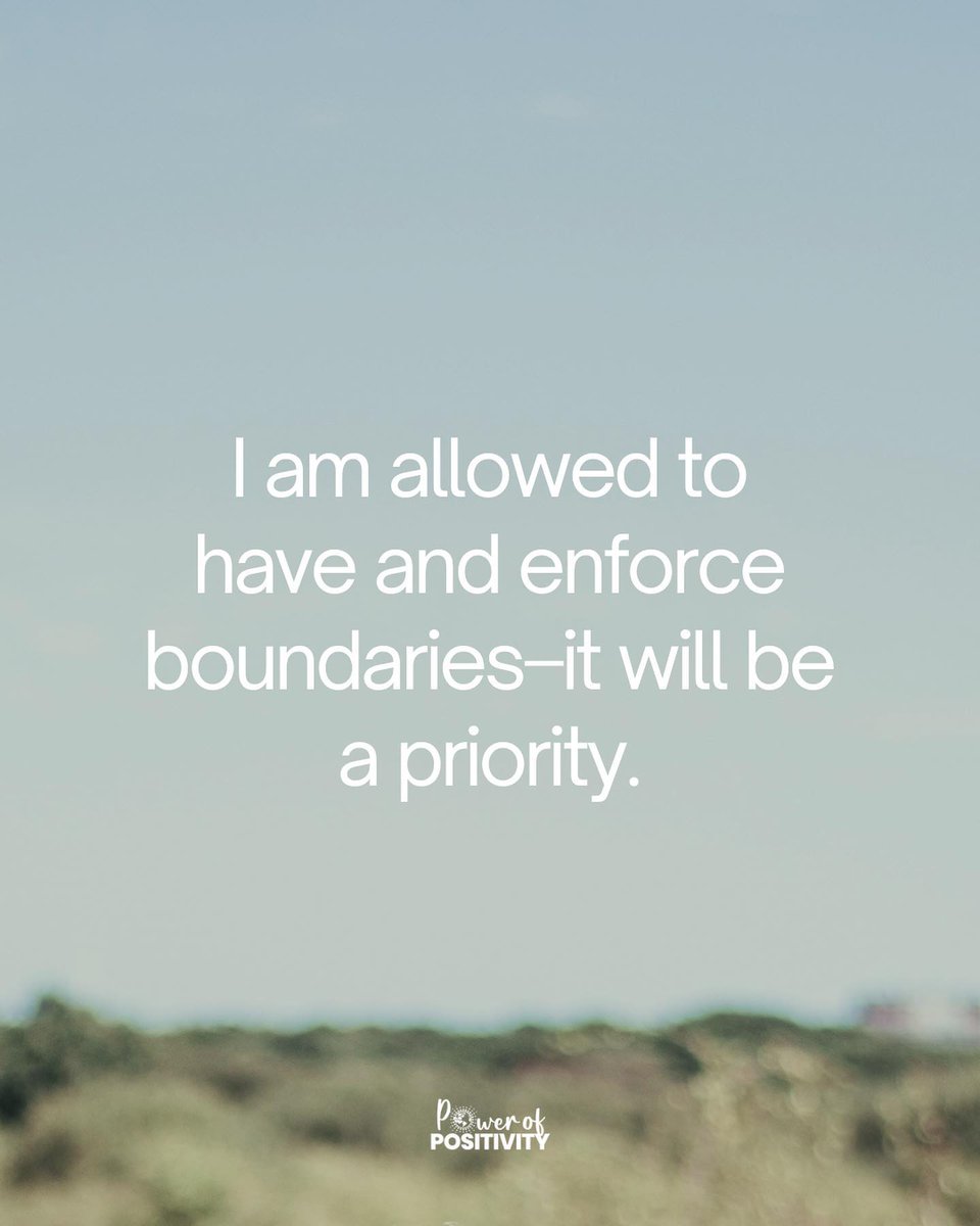 I am allowed to have and enforce boundaries—it will be a priority