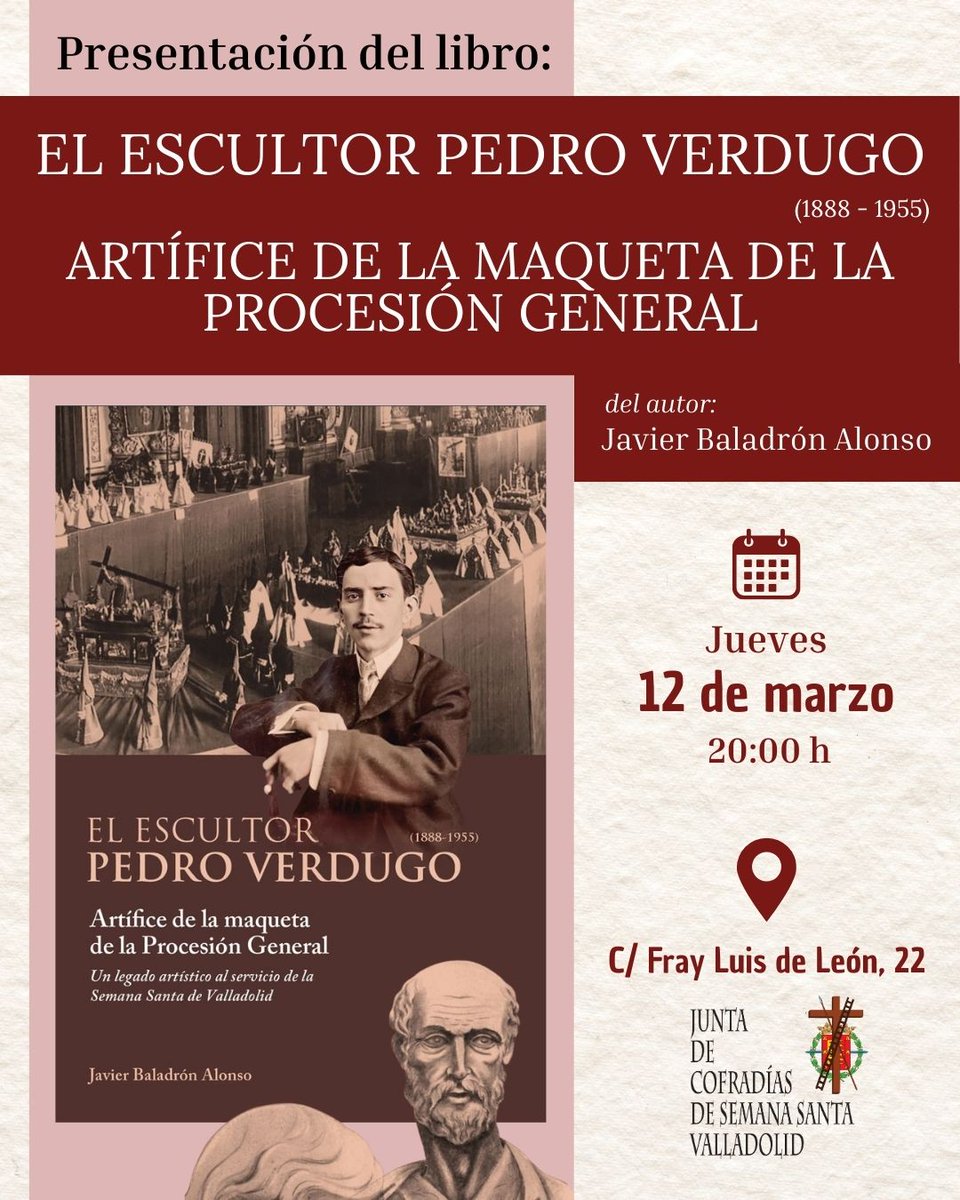 jcssvall's tweet photo. AGENDA COFRADE -Jueves, 12 de marzo-
Presentación del libro “El escultor Pedro Verdugo (1888-1955), artífice de la maqueta de la Procesión General. Un legado artístico al servicio de la Semana Santa de Valladolid” (20:00 h. Sede de la Junta de Cofradías) @jcssvall https://t.co/5v1rHDjPIb