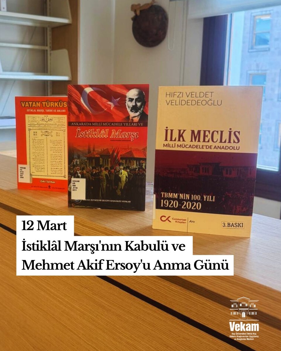vekamAnkara's tweet photo. Bundan tam 105 yıl önce bugün, Türk milletinin bağımsızlık ilanı İstiklal Marşı, TBMM tarafından milli marş olarak kabul edildi.
12 Mart İstiklal Marşı'nın Kabulü ve Mehmet Akif Ersoy'u Anma Günü kutlu olsun.
#VEKAM @kocuniversity #kocuniversity @sunakiraclibrary https://t.co/5sUlD7f6qU