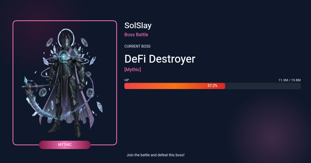 ⚔️ Mythic Boss Alert

🟥 DeFi Destroyer [Mythic] has appeared!
❤️ Health Remaining: 57.2%

⚔️ Deal damage to earn rewards based on your rank.
🎁 Top Damage Rewards: #SOL &amp; #SLY

🌟 Upgrade your Hero Attack Level to deal more damage and take this boss down faster!

✅ Join the