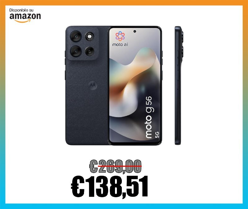 CheSuccede1's tweet photo. 📱 Motorola moto g56 5G 8/256GB, Fotocamera 50MP + sensore antisfarfallio, Display 6.72" FHD+ 120Hz, batteria 5200mAh, M... 

📱 Motorola moto g56 5G 8/256GB, Fotocamera 50MP + sensore antisfarfallio, Display 6.72" FHD+ 120Hz, batteria 5200mAh, MediaTek … https://t.co/FMPcFul0nc https://t.co/PoOWcqZ77l