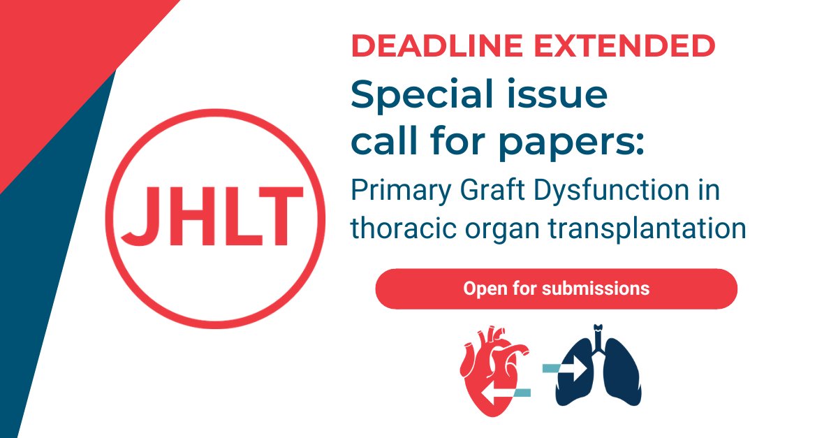 📢 It's the final weekend to submit your papers on primary graft dysfunction (#PGD) to #JHLT. Submit by ⏰ 5:00 p.m. ET on 16 March. 🫀🫁