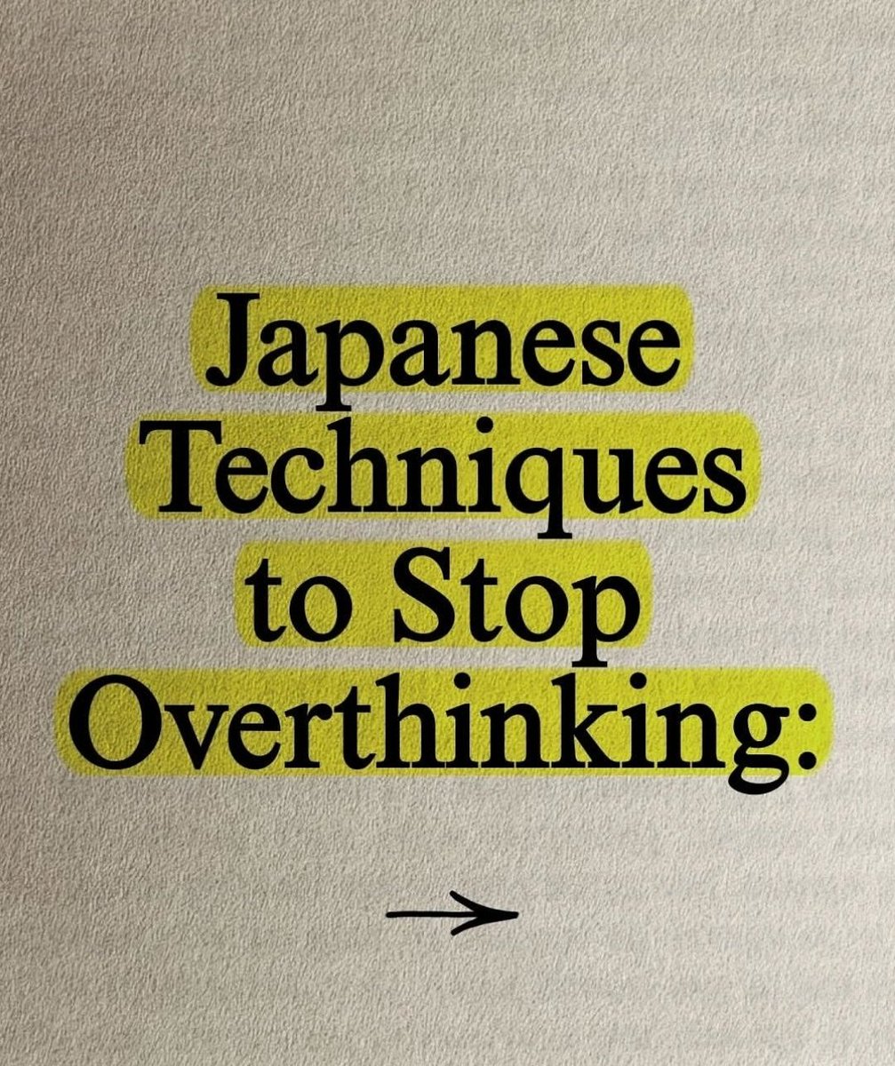PsycheWizard's tweet photo. Japanese techniques to stop overthinking: https://t.co/2SpZrOPjmn