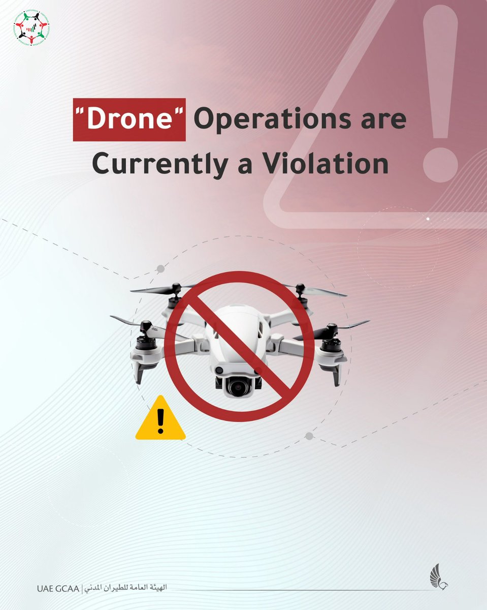 UAE_Forsan's tweet image. The GCAA reaffirms the temporary suspension of all drone operations across the UAE. Strict compliance with official instructions protects you from legal action and ensures the safety of our airspace. Updates will be shared via our official channels in due course
#UAE #GCAA