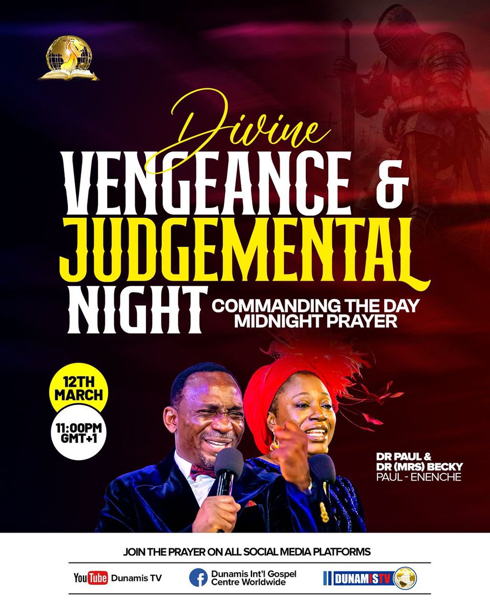 drpaulenenche's tweet photo. DIVINE VENGEANCE AND JUDGMENTAL NIGHT 🔥

Tonight on the Commanding The Day Midnight Prayer (CTDMP) Altar, we stand upon the authority of God’s Word as the Lord rises to execute divine vengeance and righteous judgment against every force resisting His purpose in our lives and your victory shall be evident.

Come with faith. Tonight is a judgmental night where God settles matters.

Join us on the CTDMP Altar at 11:00PM (GMT+1)
(Except Saturdays – 10:30PM GMT+1)

Your night of divine justice has come!
Hallelujah!👏🔥