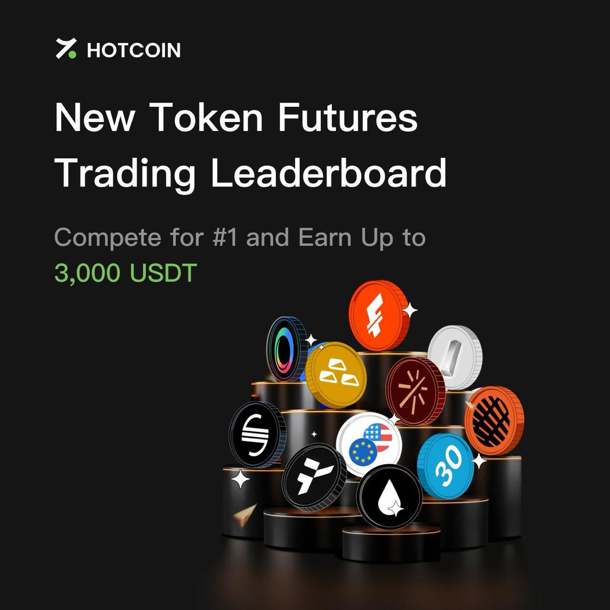 HotcoinGlobal's tweet image. Who Will Take the #1 Spot? 🔥

🏅Hotcoin New Token Futures Trading Leaderboard – Phase 12 is live!
🏆 Win up to 3,000 USDT

⏰ Mar 12 – Mar 22 (UTC+8)

👉Join Now: hotcoin.com/en_US/campaign…
#Hotcoin #Crypto #FuturesTrading