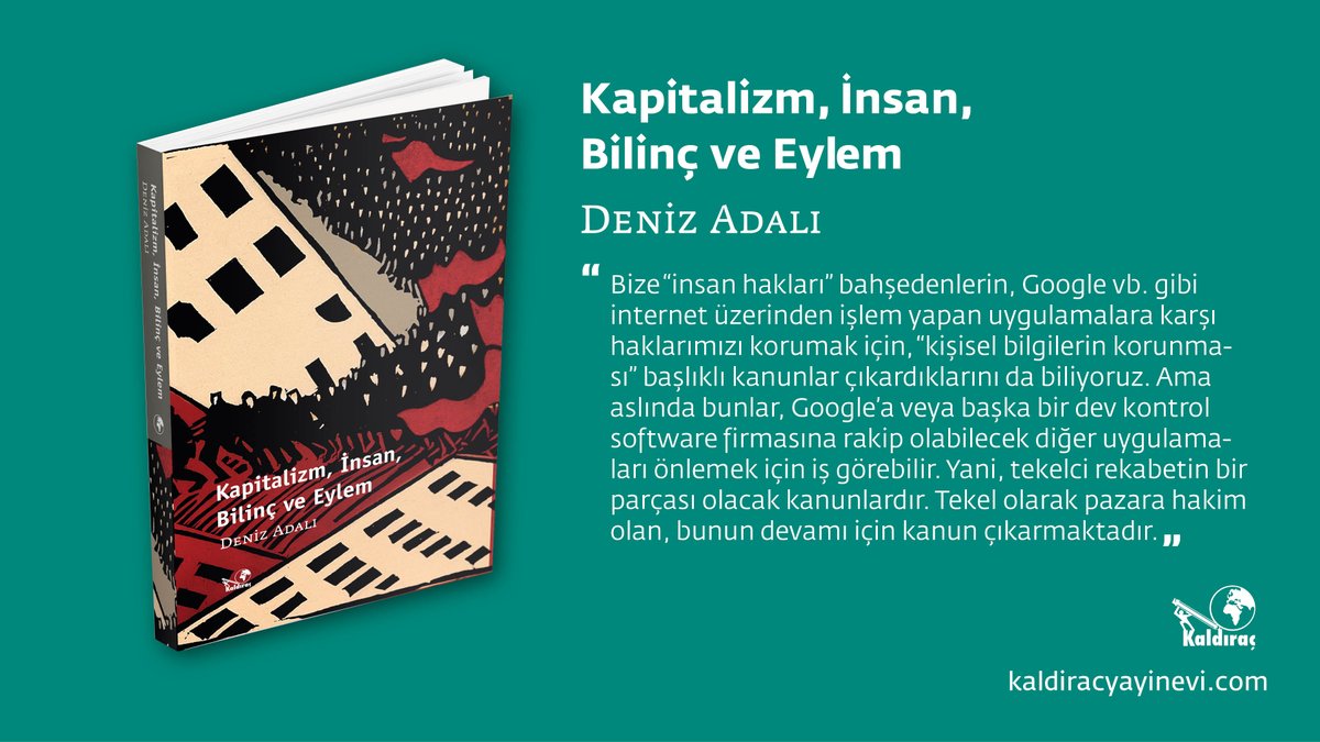 KaldiracKitap's tweet photo. “İnsan toplumu, doğanın bir parçasıdır. Doğal tarihin bir parçası olarak ele alınırsa insan toplumu, insan da doğanın kendi bilincine varması olarak ele alınabilir. Modern kapitalizm, bu bilimsel gerçeğe, kökünden karşı bir saldırıdır da.
... Yani, sınıf savaşımında işçi sınıfının zaferi, sosyalizmin komünizmin zaferi, sadece işçi sınıfının, ezilenlerin kurtuluşu için değil, aynı zamanda tüm insanlığın ve onun içinde yer aldığı doğanın da kurtuluşu için zorunludur.”

#GeziParkı
#Budahabaşlangıç
#Komünist
