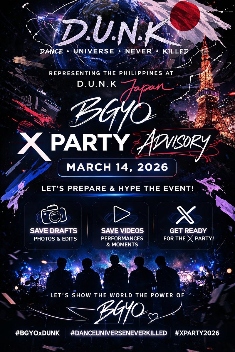 X PARTY ADVISORY

As BGYO gears up to perform at the massive D.U.N.K. Showcase in Japan, it’s time for us to prepare and make some noise! 🇯🇵

Save drafts with photos, videos, and edits because our X Party is happening on March 14, 2026! 

Spread the word! 

#BGYO <a href="/bgyo_ph/">BGYO_PH</a>