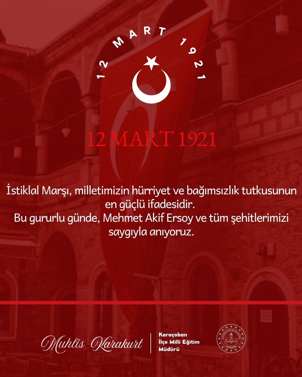 karacobanmem's tweet photo. 12 Mart 1921’de kabul edilen İstiklal Marşımız, milletimizin bağımsızlık ve hürriyet mücadelesinin en güçlü ifadesidir.
Başta İstiklal Marşımızın yazarı Mehmet Akif Ersoy olmak üzere, vatan uğruna can veren tüm şehitlerimizi rahmet ve minnetle anıyoruz.
#12Mart1921 #İstiklalMarşı https://t.co/apSWMtMPsA