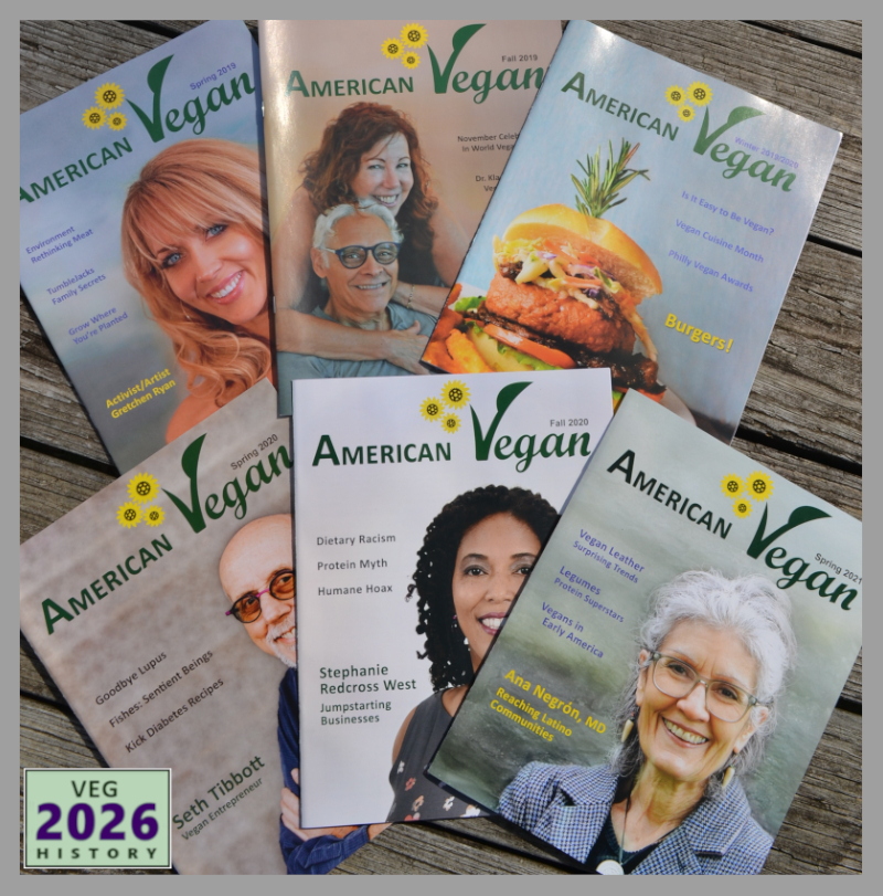 The spring issue of the American Vegan Society's magazine that was published in March 2001 underwent a name change from its original moniker, Ahimsa (or, earlier, Ahinsa), to its current title, American Vegan magazine.