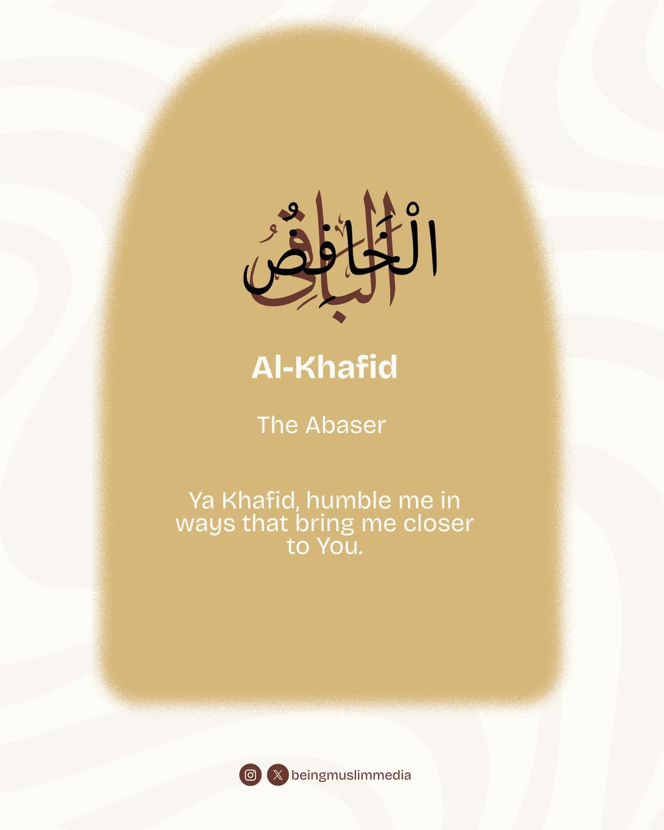 beingmuslimedia's tweet image. Al-Khafid. The Abaser. 🌿

He lowers those who exalt themselves. And humbles hearts so they can truly rise—in nearness to Him.

Ya Khafid, humble me in ways that bring me closer to You.

#AlKhafid #NamesOfAllah #Ramadan1447
