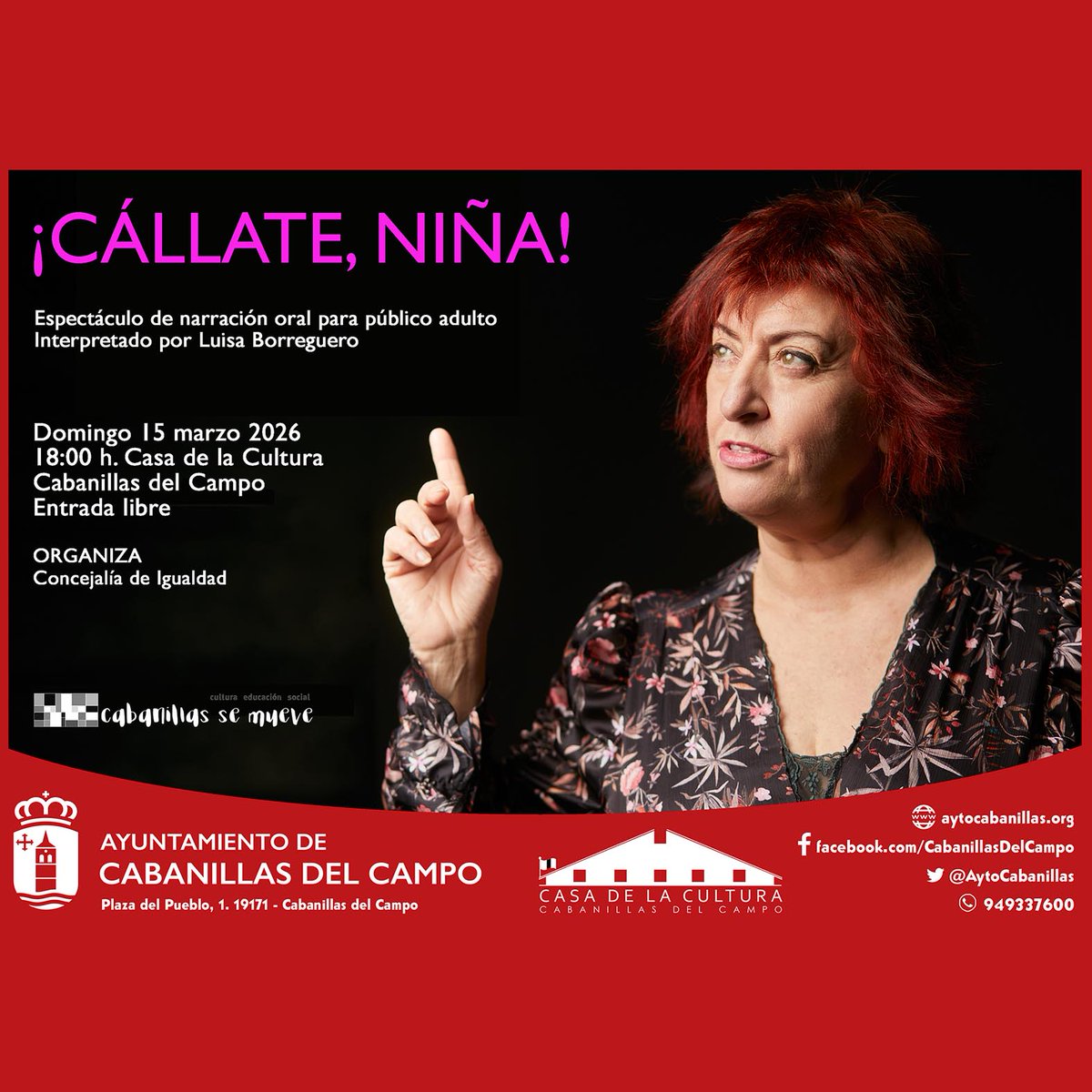 aytocabanillas's tweet photo. 📌 TEATRO: "¡CÁLLATE, NIÑA!"

♀️ Última actividad del #DíaInternacionalDeLaMujer en Cabanillas 

🎭 Teatro: "¡Cállate, niña!". Con Luisa Borreguero.
📅 Domingo 15MAR 
🕕 18 h.
🏛️ Casa Cultura 
👉 Entrada libre
#CabanillasSeMueve

https://t.co/g3Y9vFNvzQ https://t.co/d1xPxfsWu5