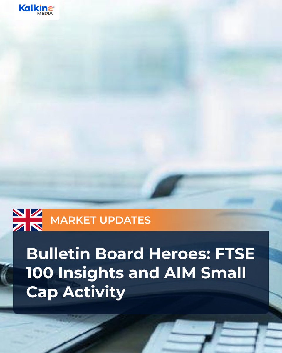 kalkine_uk's tweet image. Insights from the FTSE 100 and AIM market highlight technical trends, sector updates, and momentum across small-cap stocks.
zurl.co/wHIsR 

#FTSE100 #AIMMarket #SmallCapStocks #UKMarkets #MarketInsights #KalkineMedia