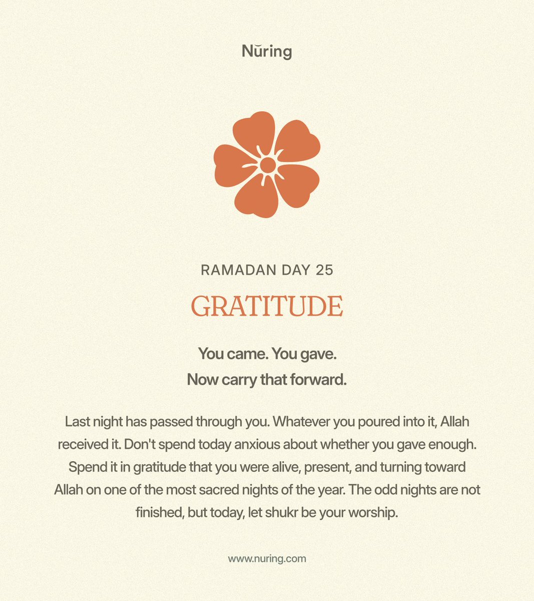 nuringapp's tweet photo. The 25th night,an odd night, a strong contender for Laylatul Qadr. 
Your body has been preparing for 24 days. 
Your cellular systems are coordinated, your mind is clearer than it has been all month, and your heart has been through a significant refinement. 
You are ready. https://t.co/6LuGv6r1WY
