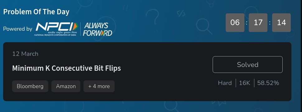 Harshit42077's tweet photo. ๐ Consistency is the key to growth! Day 24 of my #60DaysOfcoding.Today I solved the POTD "Minimum K Consecutive Bit Flips".It was very tricky problem . It took only some time to solve it out for this all thank you very much to @geeksforgeeks and @NPCI_NPCI
#geekstreak60
#npci https://t.co/wbZh0fHG0i