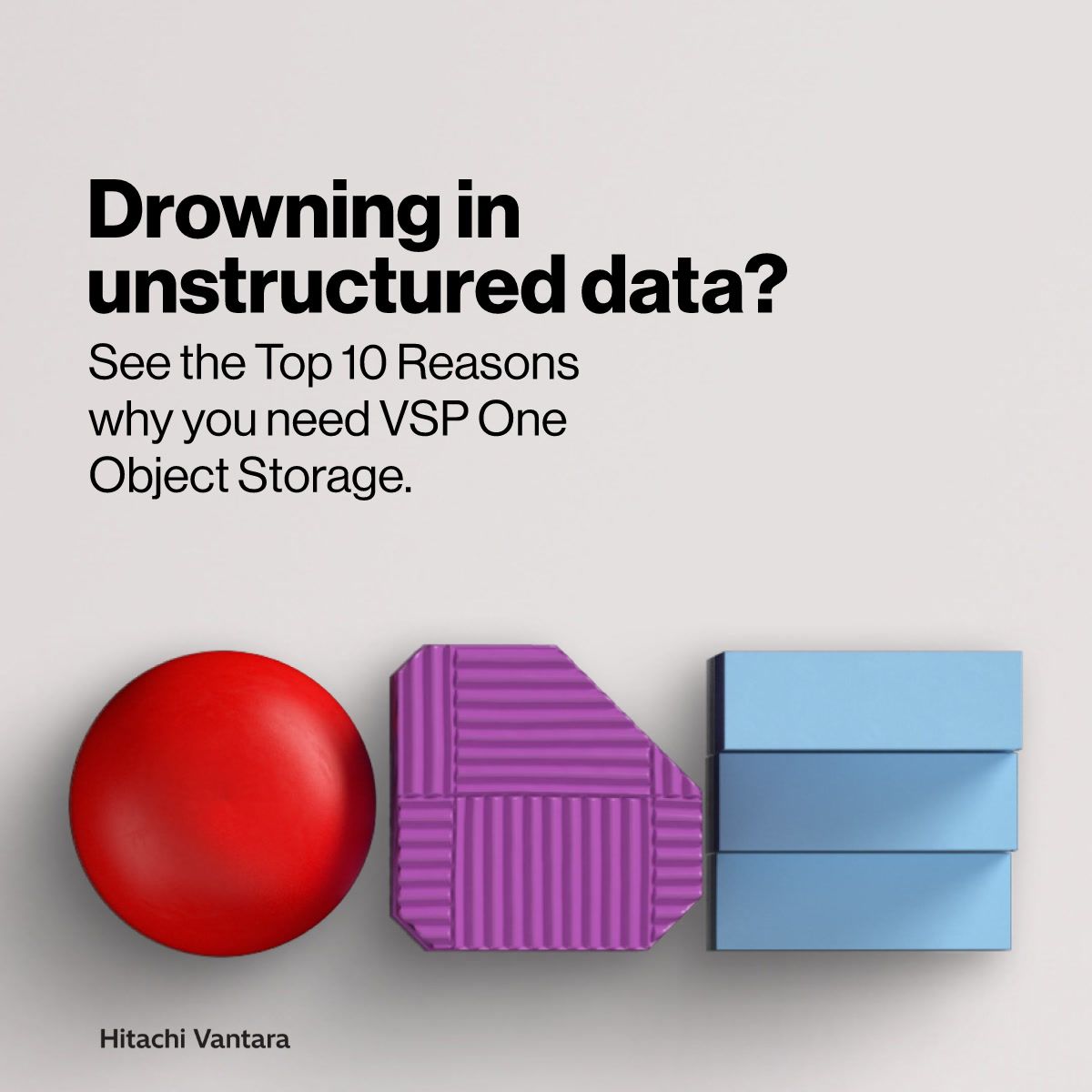 Unstructured data is exploding, and traditional storage can’t keep up.

VSP One Object unifies data across edge, core &amp; cloud to simplify management and power AI-driven insights.

Discover why it’s the future of object storage:  stwb.co/eeuuara