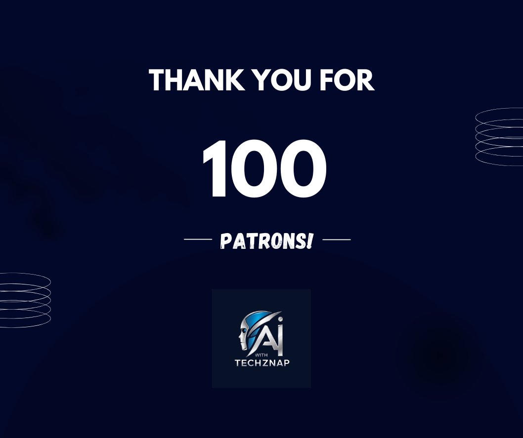 AIWithTechZnap's tweet photo. Milestone Unlocked: 100 Members! 🏆

We just crossed 100 patrons! We want to take a brief moment to say a massive thank you to every single one of you. 

Big things are coming up, and can't wait to share them with you.

Not a member yet? Grab the link in the first comment! https://t.co/lnbWMRbMpC