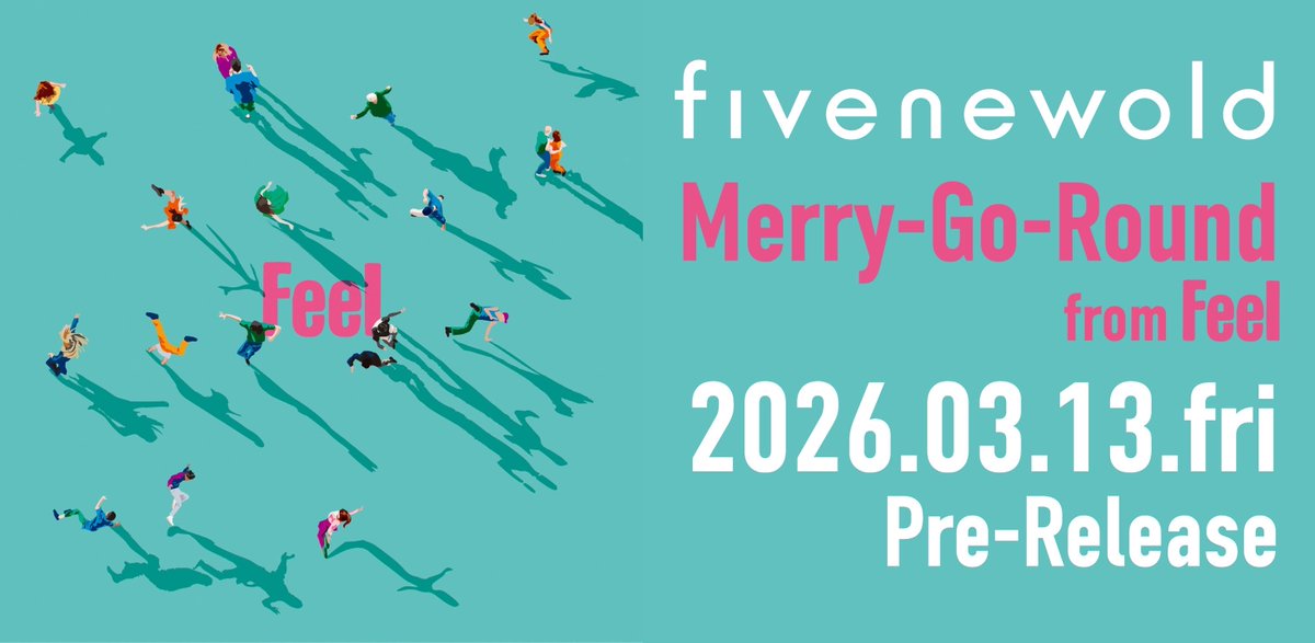 New Release 】 3/25 Release New Album「Feel」 収録曲「Merry-Go 