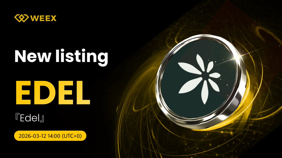 WEEX_Official's tweet photo. New Listing Alert on #WEEX🔔
We're excited to announce the spot listing of $EDEL @edeldotfinance on WEEX!

🔹Listing Time: Mar 12, 2026,14:00 (UTC+0)
🔹Trade on WEEX: https://t.co/2Bu15NfjvP
🔹Read More Details:https://t.co/dAYtoXsL7s

#SpotListing #EDEL https://t.co/j2UO80T8j0