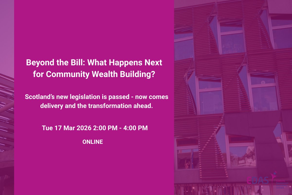 edas_scotland's tweet photo. ⏰ Reminder: What happens next for Community Wealth Building in Scotland?

Join us next week for an interactive session exploring what the new legislation means in practice

📅 Tuesday 17 March 2026
⏰ 2:00pm ��� 4:00pm
📍 Online
Register here:  https://t.co/gPrcgLugfg https://t.co/NsjVfzQjIN