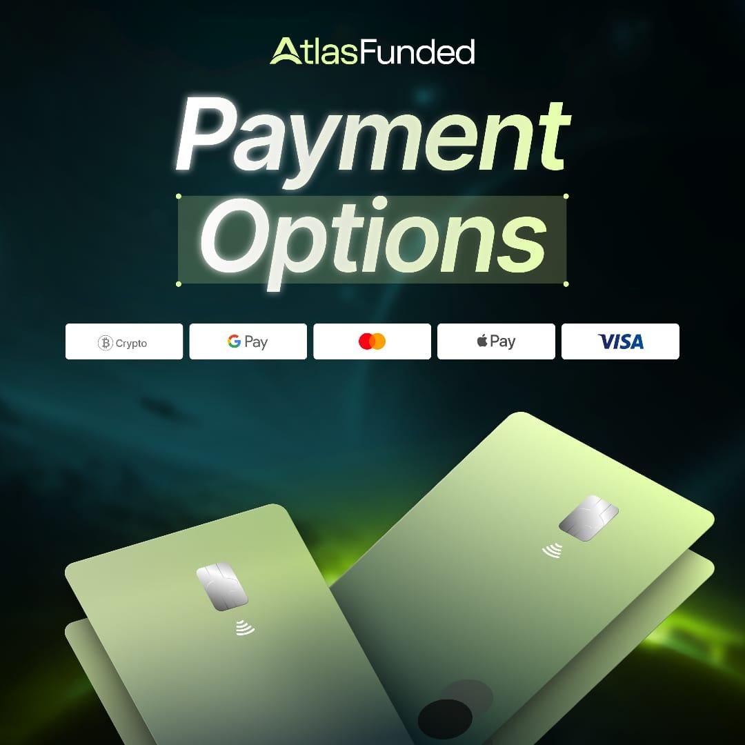 Pay your way! 💯  

Atlas Funded payment options are limitless.  

No complications—just choose the method that suits you best.  

👉Secure your Account now!
atlasfunded.com/?afmc=sirtuns