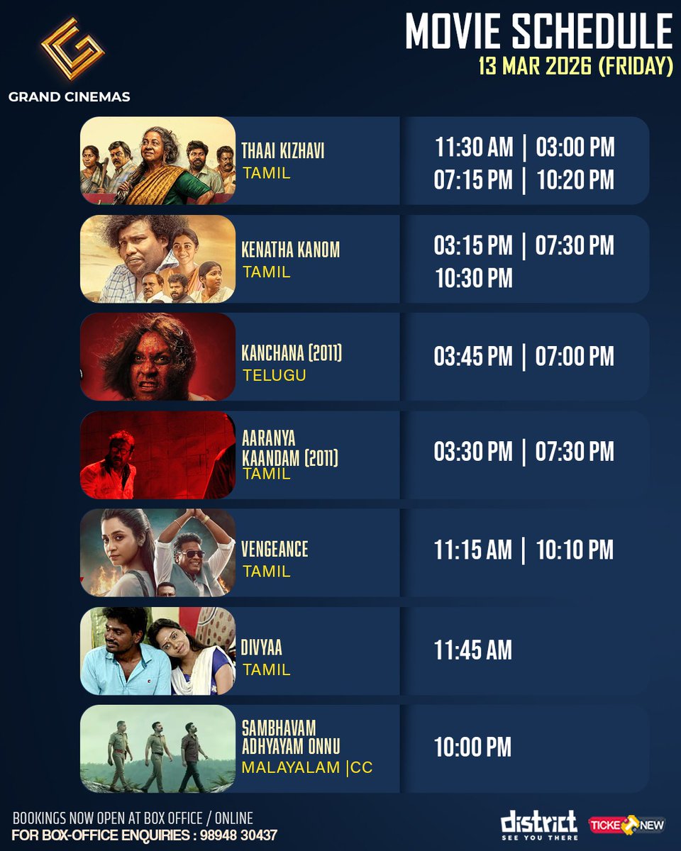 cinemas_grand's tweet photo. 13.3.26[Friday] Schedule 
#ThaaiKizhavi #KenathaKanomFromTomorrow #KanchanaRerelease #AaranyaKaandam #Vengeance #Divyaa #SambhavamAdhyayamOnnu
#districtbyzomato #ticketnew @carebydistrict #GrandCinemasHosur https://t.co/pn1bshjTOs