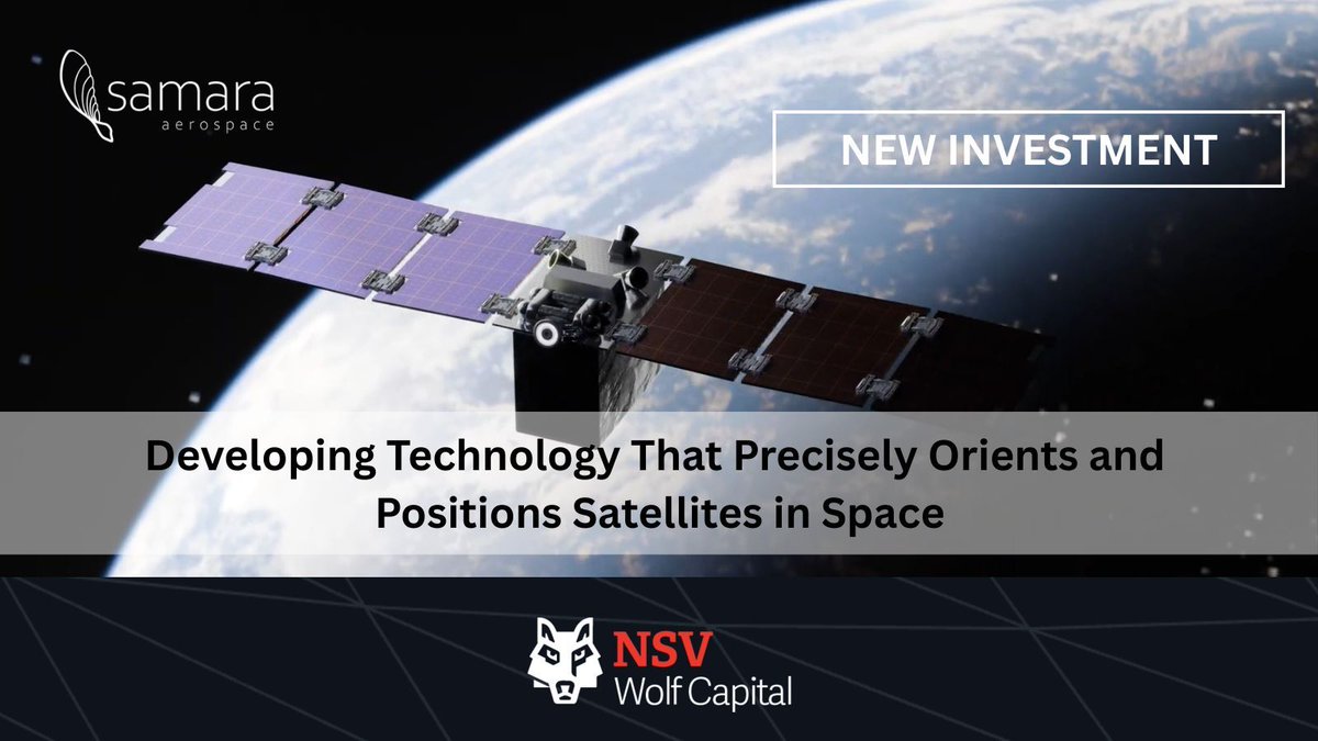NSVWolfCapital's tweet photo. Excited to announce NSV’s new investment in @samaraaero 
 via @balerionspace from Fund V.

Samara Aerospace is developing a technology that precisely orients and positions satellites in space, addressing critical bottlenecks in size, weight, and power. By significantly reducing these limitations, the technology is expected to increase the number of satellites that can be deployed in a single launch and enable larger and more ambitious space missions.