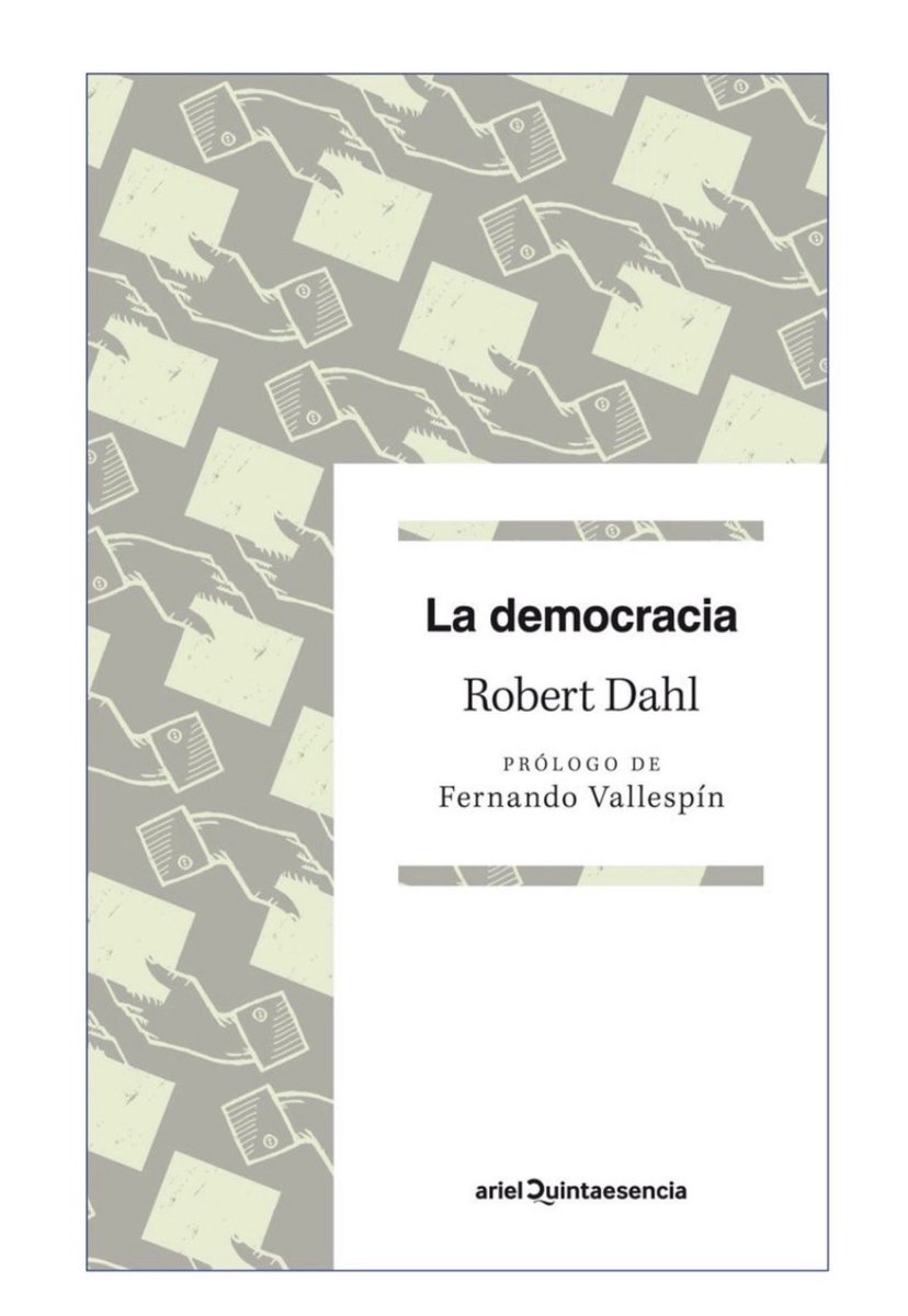 En La democracia, Robert Dahl reflexiona sobre los principios que sostienen a los regímenes democráticos: participación efectiva, igualdad política y control ciudadano del poder. Más que un sistema acabado, la democracia es un proyecto institucional en constante construcción.