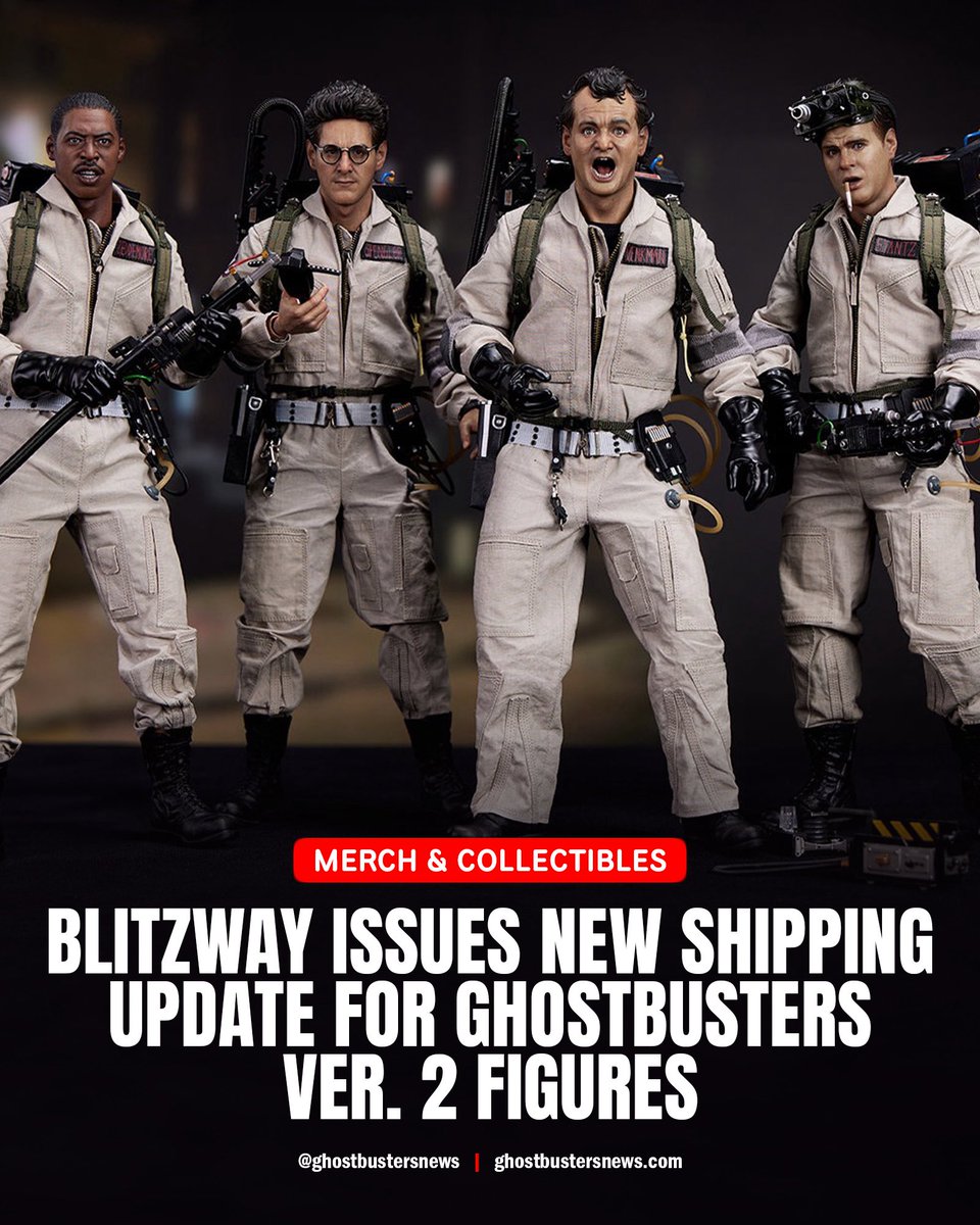 GBNewsdotcom's tweet photo. Blitzway Issues New Shipping Update for Ghostbusters Ver. 2 Figures: https://t.co/FveII8Y3Bm https://t.co/X79G88nT23