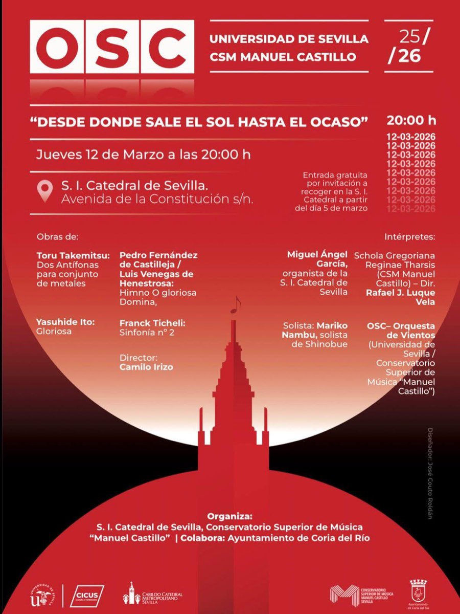 Nuestro director 𝐂𝐀𝐌𝐈𝐋𝐎 𝐈𝐑𝐈𝐙𝐎 dirigirá esta noche en la Santa Iglesia Catedral de Sevilla a la Orquesta Sinfónica Conjunta de Sevilla.(OSC).

Será el encargado de dirigir el musical "Desde donde sale el sol hasta el ocaso", junto a importantes organistas e intérpretes.
