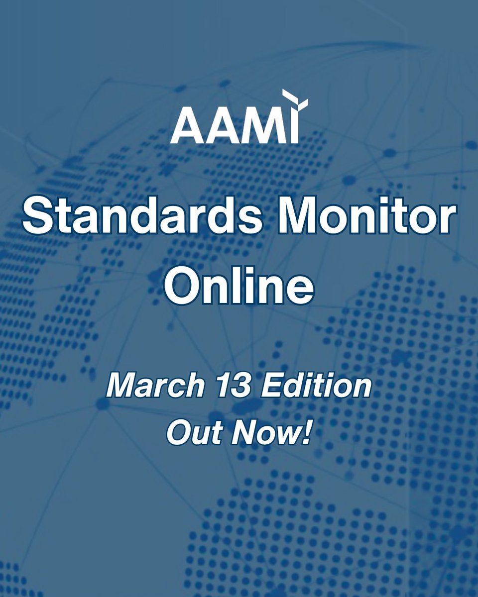 aami_connect's tweet photo. AAMI’s Standards Monitor Online: March 13 edition is live today!

Your go-to roundup of what’s new, what’s open, and what’s next in standards.

Read the full SMO here: 🔗 https://t.co/TCn5E8KEHe https://t.co/3uQunZrGoI