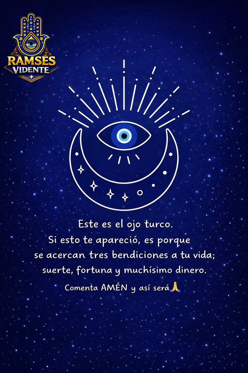 ramsesvidente7's tweet photo. “Este es el ojo turco.
Si esto te apareció, es porque se acercan tres bendiciones a tu vida; suerte, fortuna y muchísimo dinero.
Comenta AMÉN y así será 🙏.” ✨🧿 https://t.co/ADISx6fLtz