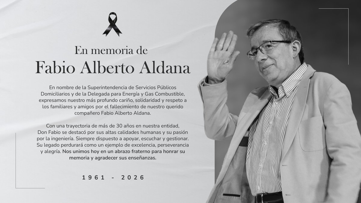 Superservicios's tweet photo. El superintendente Felipe Durán Carrón (@felipedurancarr) y todo el equipo de la Superintendencia de Servicios Públicos Domiciliarios lamentan profundamente el fallecimiento de nuestro compañero y amigo Fabio Alberto Aldana, quien dedicó más de tres décadas de su vida al servicio público con compromiso, conocimiento y calidad humana.

Expresamos nuestras más sinceras condolencias a sus familiares, amigos y compañeros. Su legado, su vocación por la ingeniería y su disposición permanente para servir y enseñar permanecerán como ejemplo en nuestra entidad. Paz en su tumba.