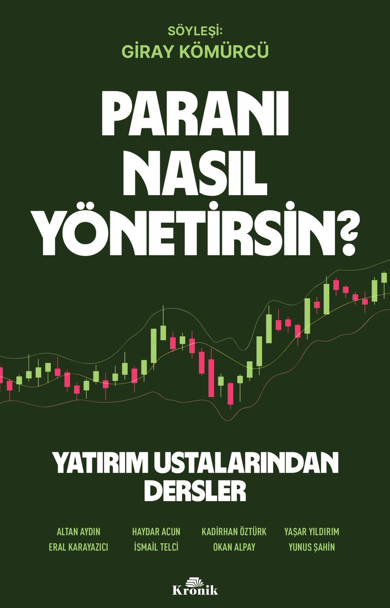 🔖 YENİ KİTAP / PARANI NASIL YÖNETİRSİN? - Yatırım Ustalarından Dersler - Söyleşi: Giray Kömürcü - <a href="/giraykmrc/">Giray Kömürcü 🔺</a> - Katkıda Bulunanlar: <a href="/AltanAydin10/">Altan Aydın, CMT</a>, <a href="/eralkarayazici/">Eral Karayazıcı</a>, <a href="/Haydaracunn/">Haydar Acun</a>, <a href="/i_telci/">İsmail Telci</a>, <a href="/kadirhanozturk/">Kadirhan Öztürk</a>, <a href="/oktayokanalpay/">Okan Alpay</a>, <a href="/yasaryildirimFK/">Yaşar Yıldırım</a>, <a href="/YUNInvest/">Yunus Şahin</a>

🔗: kronikkitap.com/kitap/parani-n…