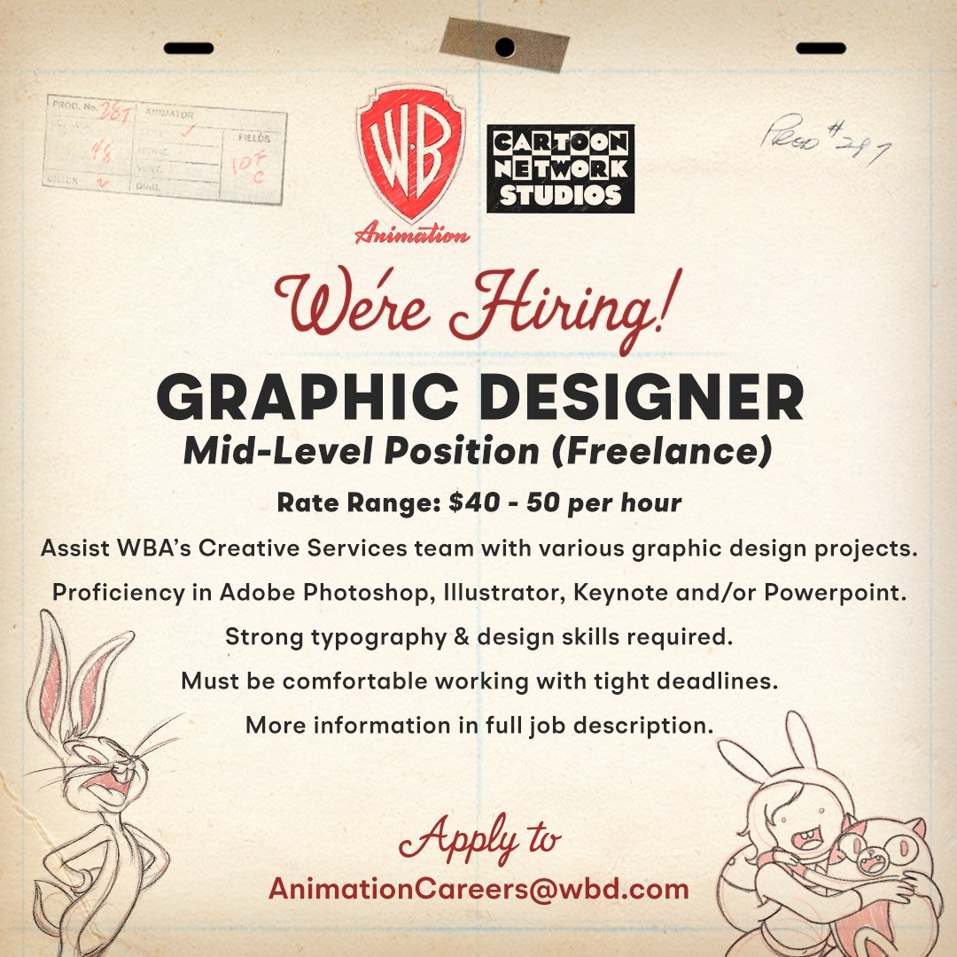 We’re Hiring!
WB Animation / Cartoon Network Studios is looking for a Graphic Designer (Freelance)!