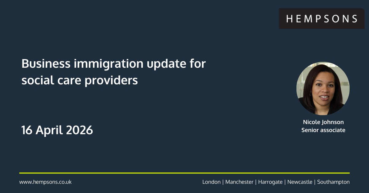 hempsonslegal's tweet photo. Employment law specialist Nicole Johnson leads an update for social care providers &amp; managers on 16 April, covering the recent changes to the Home Office rules &amp; legislation affecting business immigration. Book your FREE place: https://t.co/JgW0RW2IKC https://t.co/lIQ9fkwvwA