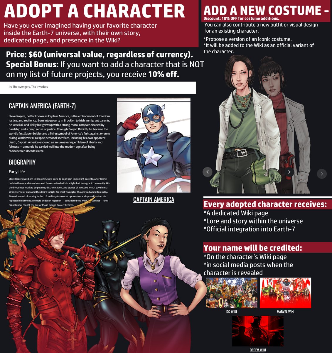 ADOPT A CHARACTER

Add your favorite character to Earth-7 for up to $50—whether a hero, villain, animal, or civilian! 
 Add your favorite look/costume to a character and get a full Wiki page dedicated to them and their Earth-7 lore!

#Earth7Marvel #Earth7DC #OrdemTerra7