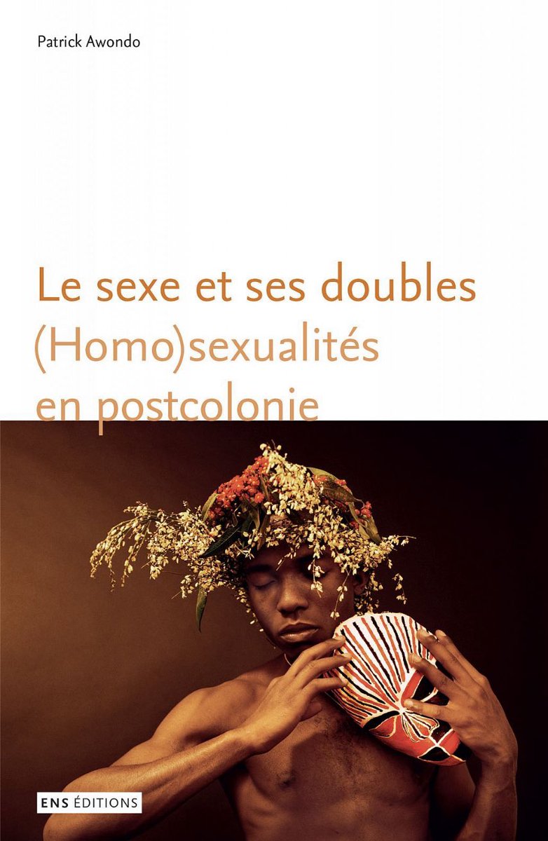 En ces temps de confusion et de surenchère feinte, je ne peux que recommander le travail de l’anthropologue Patrick Awondo. Formidable et utile éclairage, à partir du cas du Cameroun, sur les enjeux sociologiques et politiques de l’homosexualité en Afrique subsaharienne.