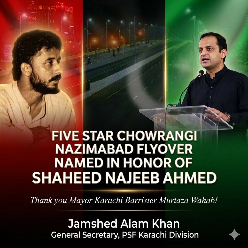 Thank you Mayor Karachi <a href="/murtazawahab1/">Murtaza Wahab Siddiqui</a> for honoring the legacy of Shaheed Najeeb Ahmed.

Naming the Five Star Chowrangi Nazimabad Flyover after him is a tribute to his unforgettable sacrifice.