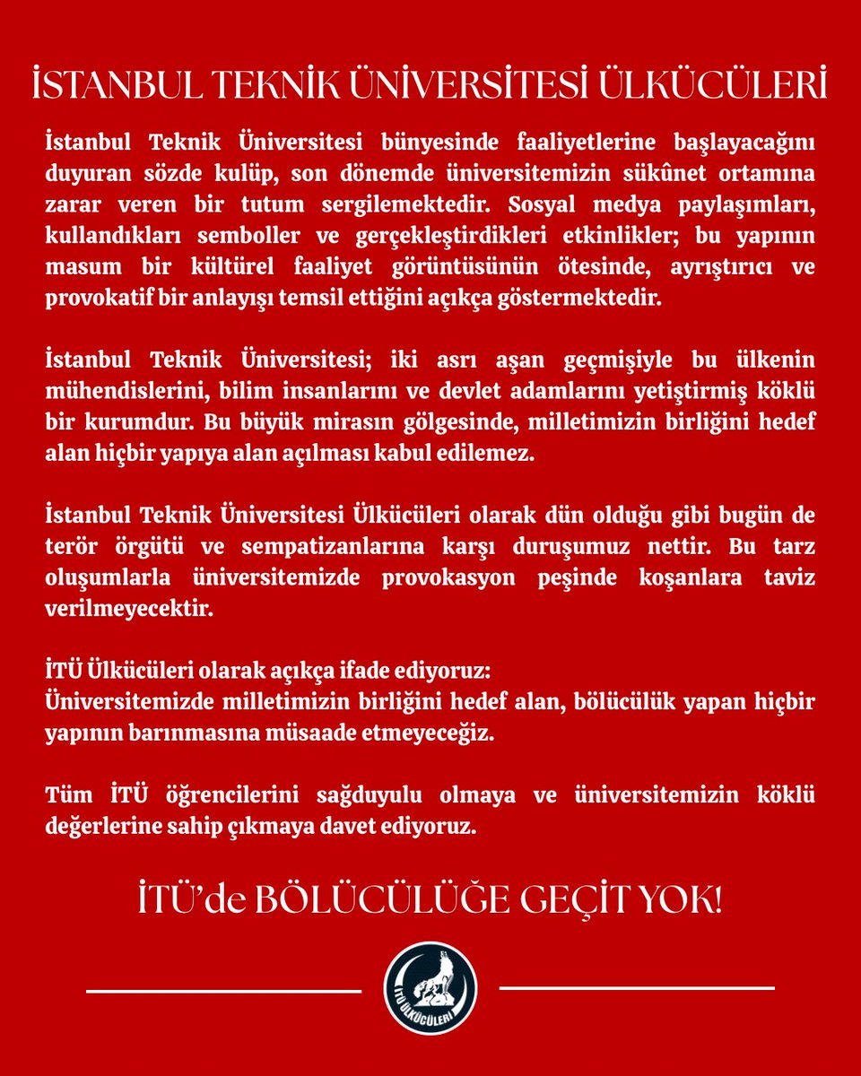 İstanbul Teknik Üniversitesi Ülkücüleri’nin gündeme dair kamuoyu açıklamasıdır :