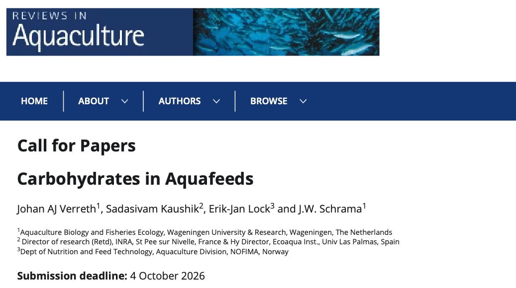 Call for Papers!

<a href="/RAQjournal/">Reviews in Aquaculture</a> has opened a Call for Papers for a Special Issue on “Carbohydrates in Aquafeeds,” edited by four world-leading researchers in Aquaculture Nutrition- Drs. Johan Verreth, Sachi Kaushik, Erik-Jan Lock, and Johannes W. Schrama. (1/3)
