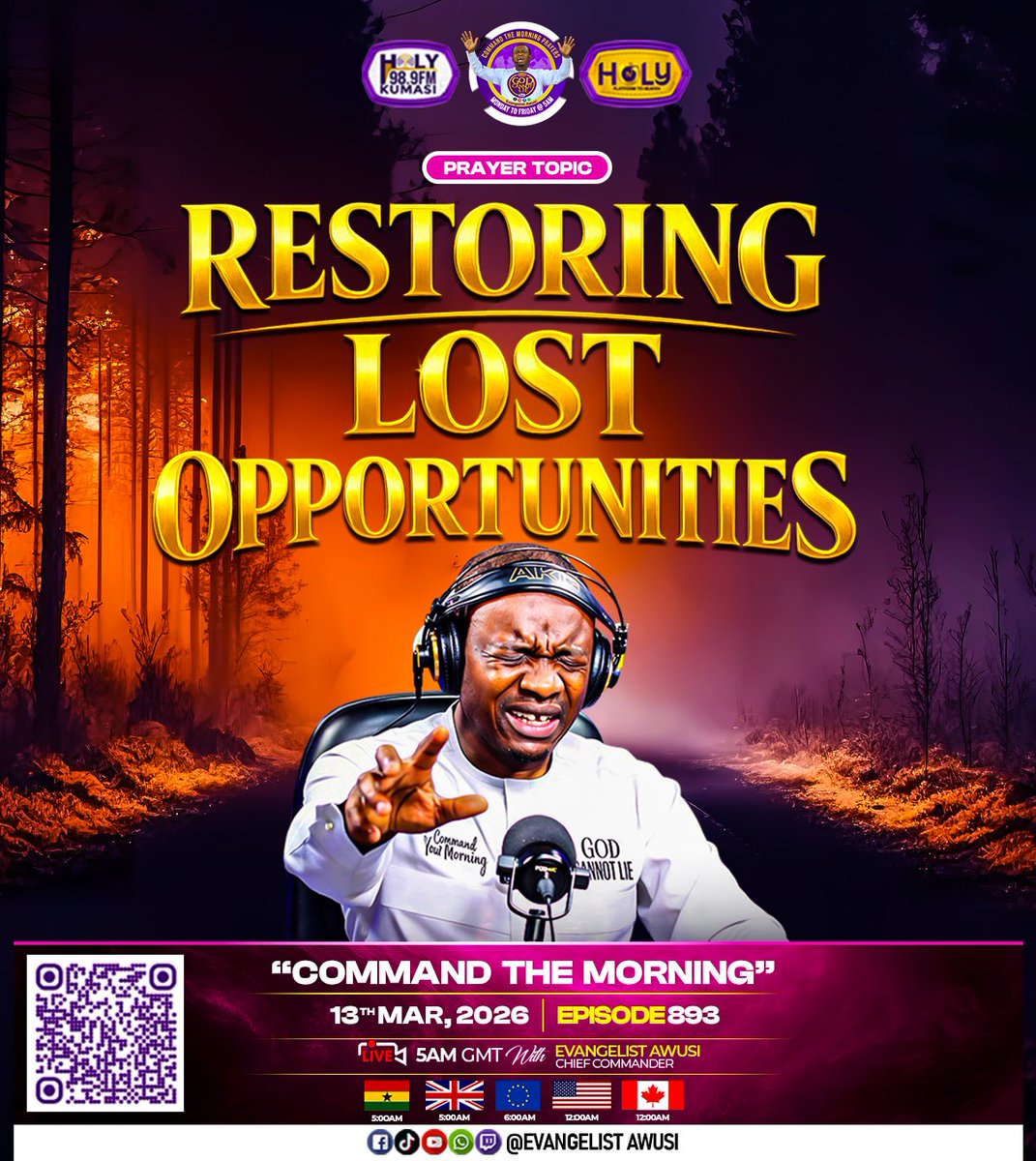 evangelistawusi's tweet image. Every door that closed too early…
Every chance that slipped away…
Every connection that disappeared…

🔥 Shall return by divine restoration.
📅 13th March 2026
🕔 5:00AM GMT
Join LIVE on:
Facebook | YouTube | TikTok | X
Come ready to pray with authority.

#CommandTheMorning