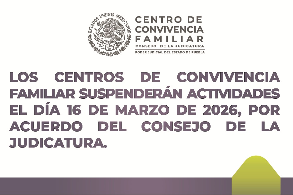 PodJudPue's tweet photo. #QueNoSeTePase | El próximo lunes 16 de marzo, no habrá actividades en los Centros de Convivencia Familiar, conforme al calendario aprobado por el Consejo de la Judicatura.
https://t.co/4qiSdHdmR8 https://t.co/x7IemJiwAv