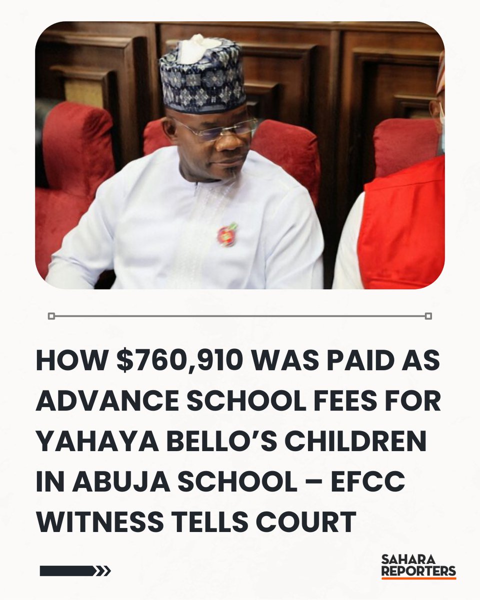 SaharaReporters's tweet photo. How $760,910 Was Paid As Advance School Fees For Ex-Governor Yahaya Bello’s Children In Abuja School – EFCC Witness Tells Court | Sahara Reporters    https://t.co/yz4DB5cRDb https://t.co/OPyWNle99D