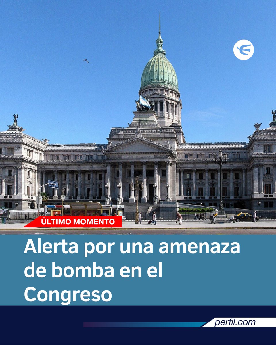 ‼️ Alerta por una amenaza de bomba en el Congreso de La Nación ️Tras ...