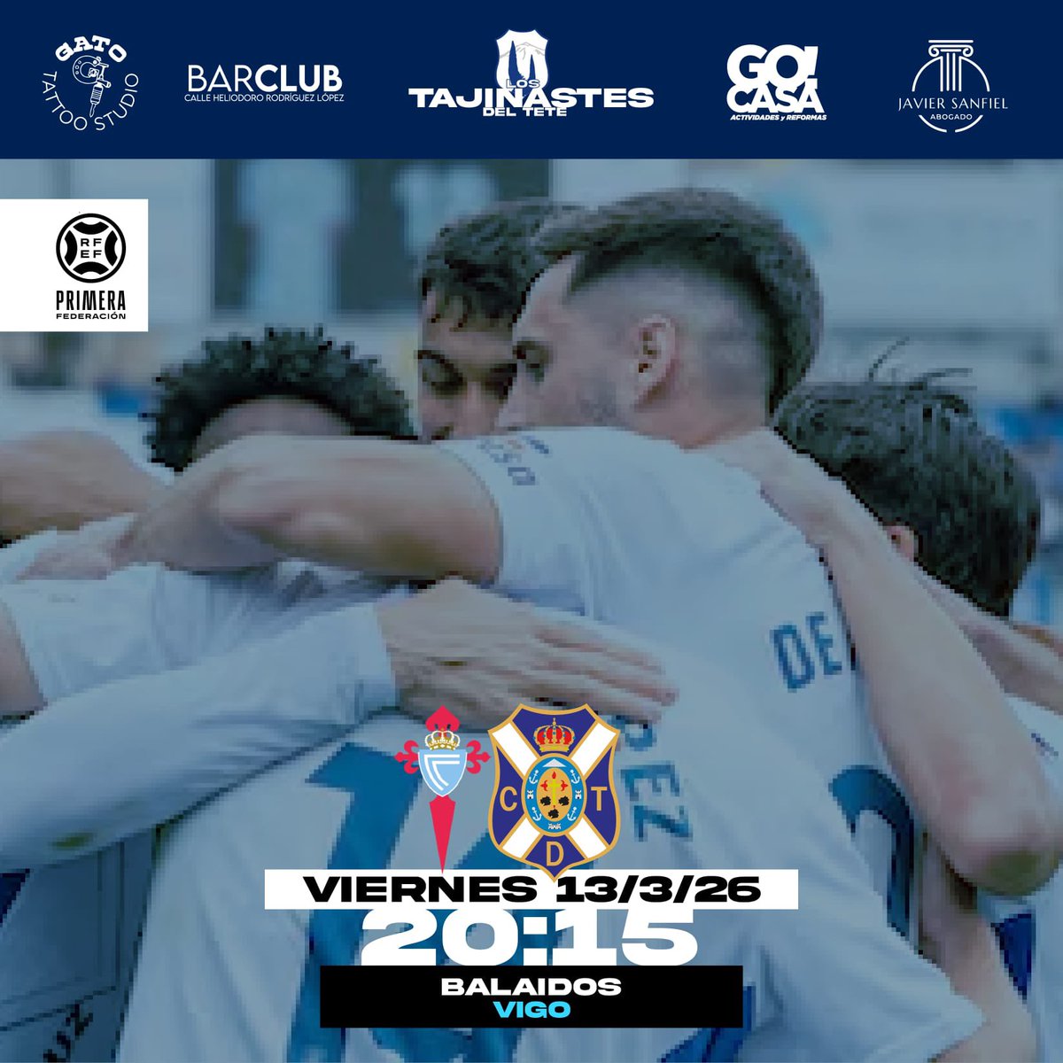 TajinastesDelTT's tweet photo. @Primera_RFEF | #VersusElearning 

💙💙 Celta Fortuna - @cdtoficial 🤍💙
🗓️ Viernes 13 Marzo
🕗 20:15H🇮🇨 
🏟️ Balaidos

#LaBregaNosUne #CDTenerife #CeltaFortunaTenerife  #PrimeraRef https://t.co/cZZHuawqMp