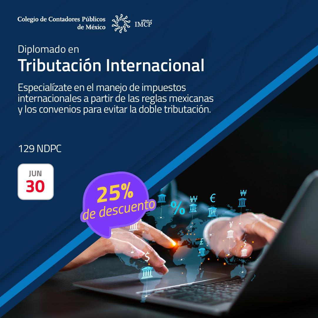 colegiocpmexico's tweet image. #Adquiere los conocimientos para el #desarrollo profesional en el ámbito internacional de la #tributación, desde las #reglas mexicanas y en interconexión con los #convenios firmados con otros países e #iniciativas globales dictadas por la #OCDE, #ONU y #G20.

Suscríbete: