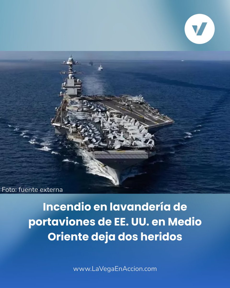 LaVega_enAccion's tweet image. Un incendio en la lavandería del USS Gerald R. Ford dejó dos marinos heridos, informó el Comando Central de Estados Unidos. El fuego fue controlado y no está relacionado con la guerra contra Irán. 

#EstadosUnidos
#Portaviones
#Defensa
#Irán

 🌐  lavegaenaccion.com