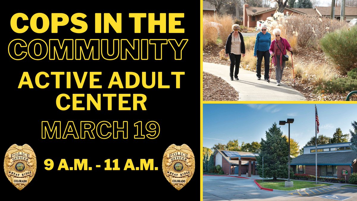 WheatRidgePD's tweet photo. Connect with us a week from today π·
We will hold another #CopsInTheCommunity event on Thursday, March 19, at the Active Adult Center located at 6363 W 35thAve. from 9 a.m. to 11 a.m. https://t.co/4jBTZ8iG6K