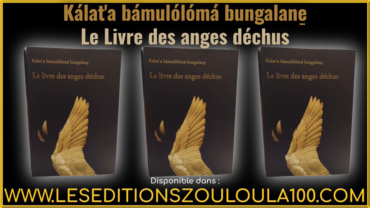 authentictruth_'s tweet photo. https://t.co/Y92oo6atWC
Kálat'a Ndimsí : Le Livre Mystérieux (Le Code Révélé de la Bible Authentique)
Kálat'a Mbale̲ : Bibèl, la Bible Authentique, Le Livre de La Vérité
Kálat'a Mukáisedi : Le Livre secret du Prophète Daniel
Kálat'a Dubise̲ : Le livre d'Hénoc (La Version Authentique)
Kálat'a Bato ba Duálá : La Véritable Origine du Peuple Duálá
Jokwa myango ma midí ma bobé - Démonologie (étude interdite de la science du démon)
Kálat'a bámulólómá bungalane̱ : Le Livre des anges déchus